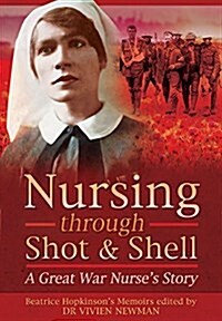 Nursing through Shot and Shell (Hardcover)