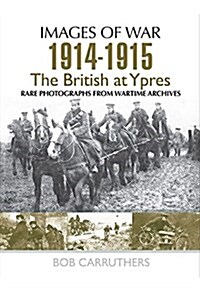 British at First and Second Ypres 1914 - 1915 (Paperback)