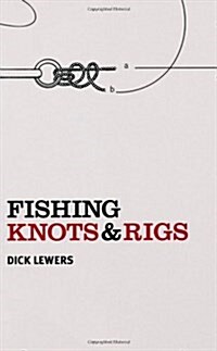 Fishing Knots & Rigs (Paperback)