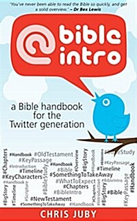 @Bibleintro : A Bible Handbook for the Twitter Generation (Paperback)