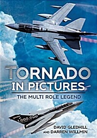 Tornado in Pictures : The Multi-Role Legend (Paperback)