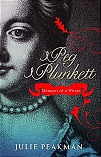 Peg Plunkett : Memoirs of a Whore (Hardcover)