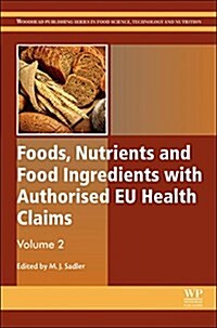 Foods, Nutrients and Food Ingredients with Authorised EU Health Claims : Volume 2 (Hardcover)