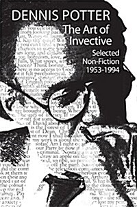 The Art of Invective : Selected Non-Fiction 1953-1994 (Paperback)