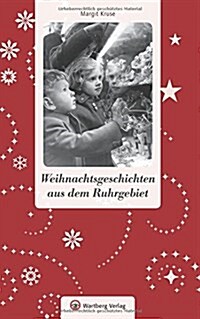 Weihnachtsgeschichten Aus Dem Ruhrgebiet (Hardcover)