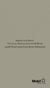 Mobil Travel Guide Americas Best Hotels, Restaurants & Spas 2008 (Paperback)