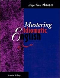 Mastering Idiomac.Adjective Phrase (Paperback)