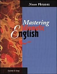 [중고] Mastering Idiomac.Noun Phrases (Paperback)