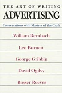The Art of Writing Advertising (Paperback)