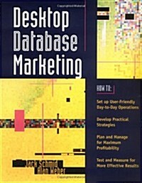 Desktop Database Marketing (Hardcover)