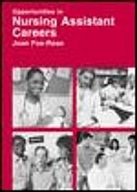 Opportunities in Nursing Assistant Careers (Hardcover)