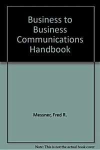 The Business to Business Communications Handbook (Hardcover)