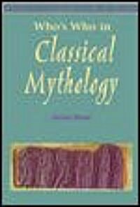 Whos Who in Classical Mythology (Paperback)