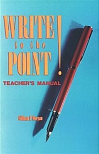 Write to the Point (Paperback, Teachers Guide)