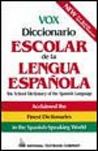 Vox Diccionario Escolar De LA Lengua Espanola (Hardcover)