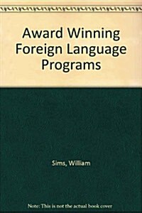 Award Winning Foreign Language Programs (Paperback)