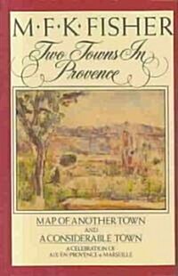 Two Towns in Provence (Hardcover)