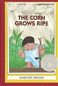 The Corn Grows Ripe (Hardcover, Reprint)