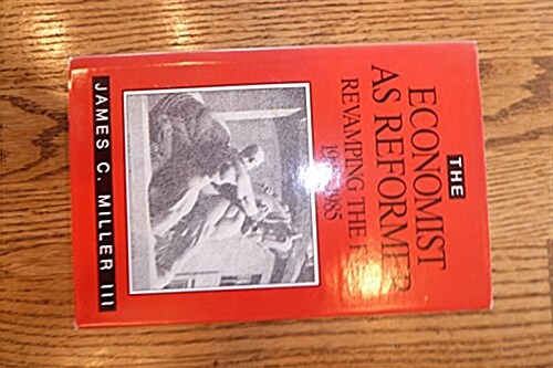 The Economist as Reformer: Revamping the Ftc, 1981-1985 (AEI Studies, No. 489) (Hardcover)