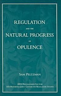 Regulation and the Natural Progress of Opulence (Paperback)