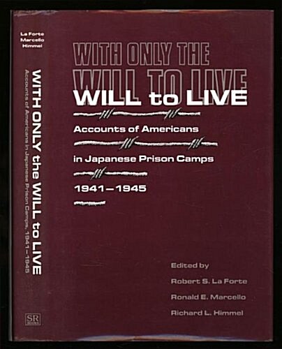 With Only the Will to Live (Hardcover)