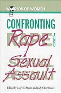 Confronting Rape and Sexual Assault (Paperback)