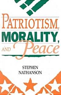 Patriotism, Morality, and Peace (Paperback)