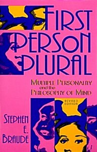 First Person Plural: Multiple Personality and the Philosophy of Mind (Paperback, Revised)