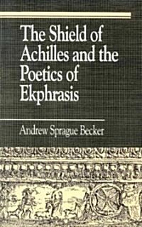 The Shield of Achilles and the Poetics of Ekpharsis (Paperback)