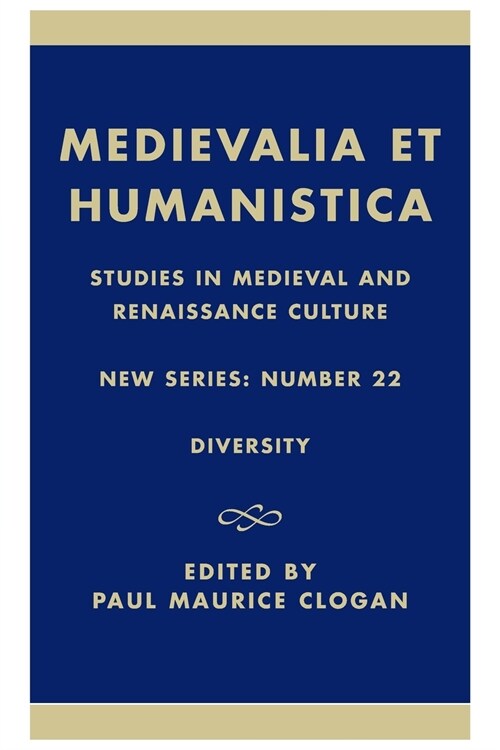 Medievalia et Humanistica, No.22: Studies in Medieval and Renaissance Culture: Diversity (Paperback)