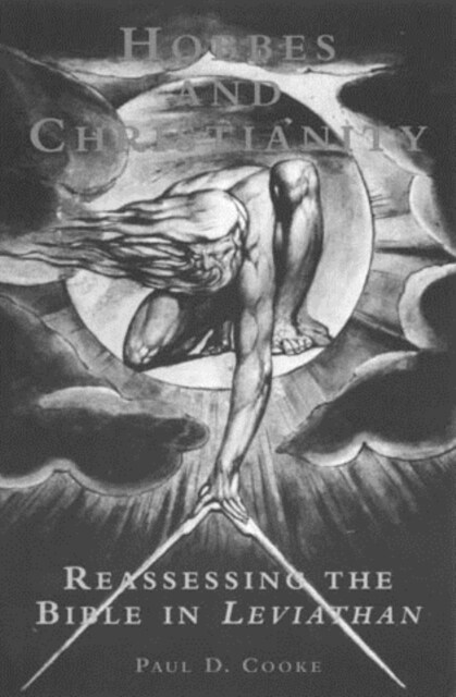 Hobbes and Christianity: Reassessing the Bible in Leviathan (Hardcover)