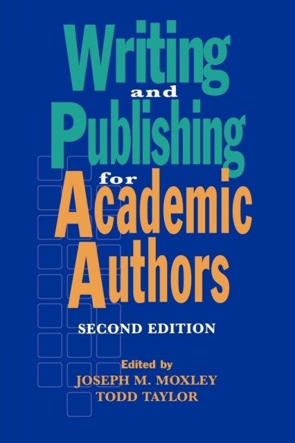 Writing and Publishing for Academic Authors (Paperback, 2)