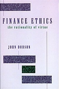 Finance Ethics: The Rationality of Virtue (Hardcover)