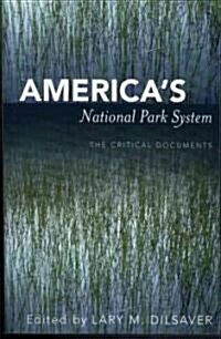Americas National Park System: The Critical Documents (Paperback)