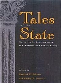 Tales of the State: Narrative in Contemporary U.S. Politics and Public Policy (Hardcover)
