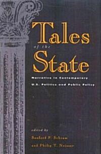 Tales of the State: Narrative in Contemporary U.S. Politics and Public Policy (Paperback)