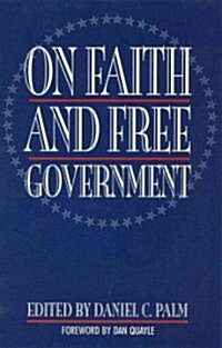 On Faith and Free Government (Hardcover)