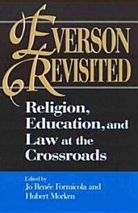 Everson Revisited: Religion, Education, and Law at the Crossroads (Hardcover)