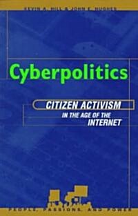 Cyberpolitics: Citizen Activism in the Age of the Internet (Paperback)