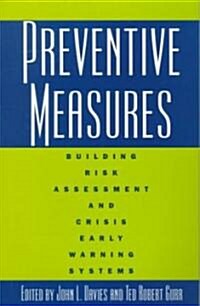 [중고] Preventive Measures: Building Risk Assessment and Crisis Early Warning Systems (Paperback)