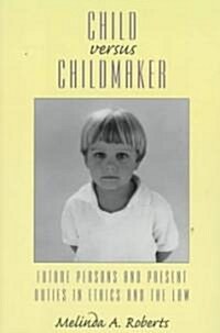 Child Versus Childmaker (Paperback)