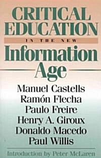 Critical Education in the New Information Age (Paperback)