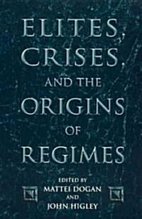 [중고] Elites, Crises, and the Origins of Regimes (Paperback)