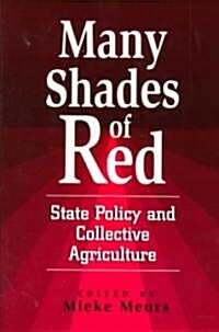 Many Shades of Red: State Policy and Collective Agriculture (Paperback)