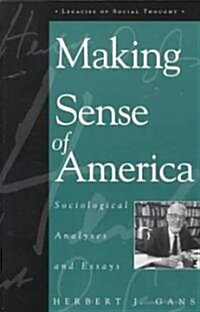 Making Sense of America: Sociological Analyses and Essays (Paperback)