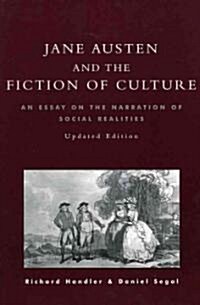 Jane Austen and the Fiction of Culture: An Essay on the Narration of Social Realities (Paperback, Updated)