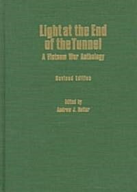 Light at the End of the Tunnel: A Vietnam War Anthology (Revised) (Hardcover, Revised)