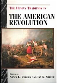 The Human Tradition in the American Revolution (Paperback)
