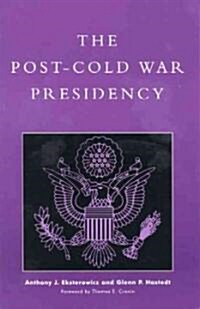 The Post-Cold War Presidency (Paperback)