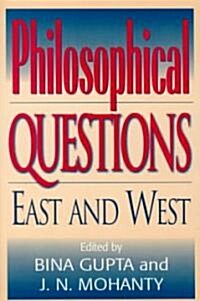 Philosophical Questions: East and West (Paperback)